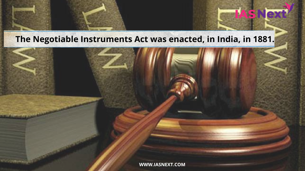 The Negotiable Instruments Act was enacted, in India, in 1881.