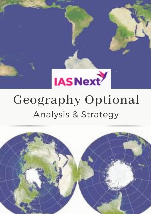 GEOGRAPHY OPTIONAL TREND ANALYSIS BY IAS NEXT