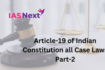 Article 19, Important Case Laws & SC Rulings