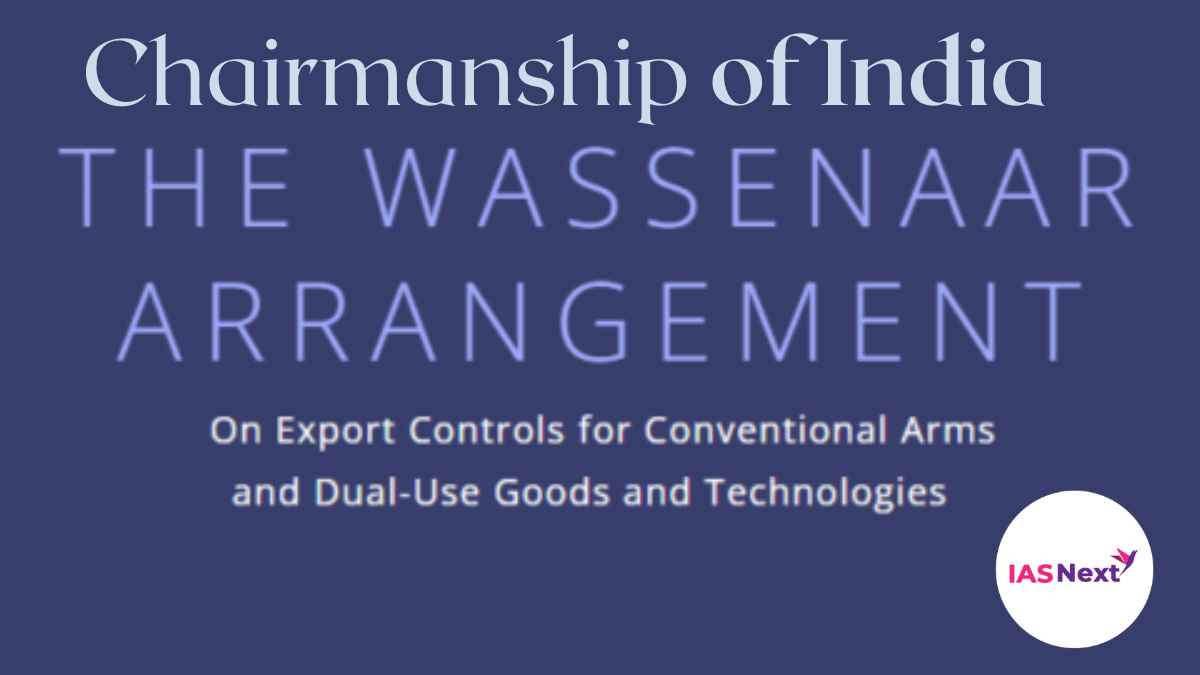 India will assume the chairmanship of the Wassenaar Arrangement (WA), a multilateral technology control agreement, on 1 January 2023, for a period of one year.....