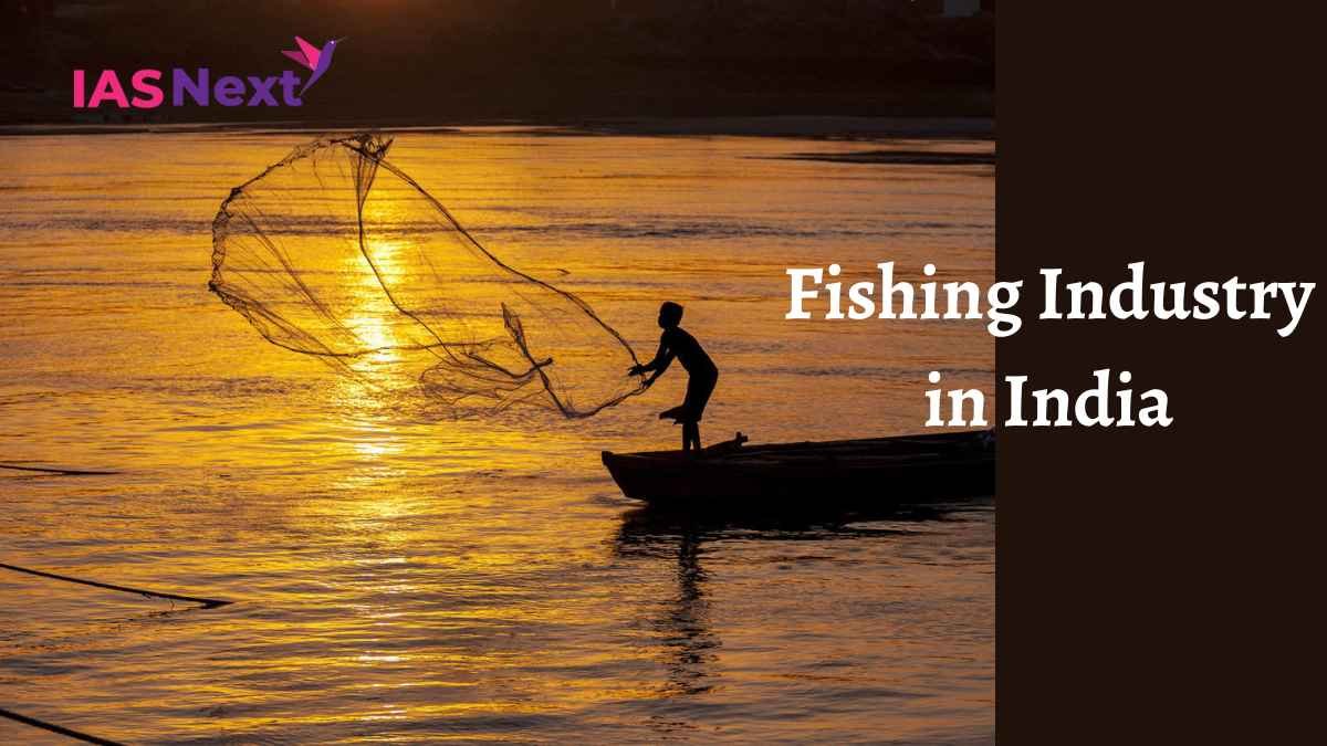 The fishing Industry in India plays an important role in the Indian economy. It contributes to the national income, exports...