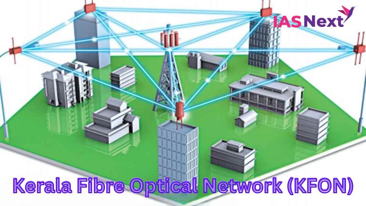 The Kerala government has officially launched the Kerala Fibre Optical Network (KFON).Through KFON, Kerala aims to reduce the digital divide by ensuring high speed broadband internet.