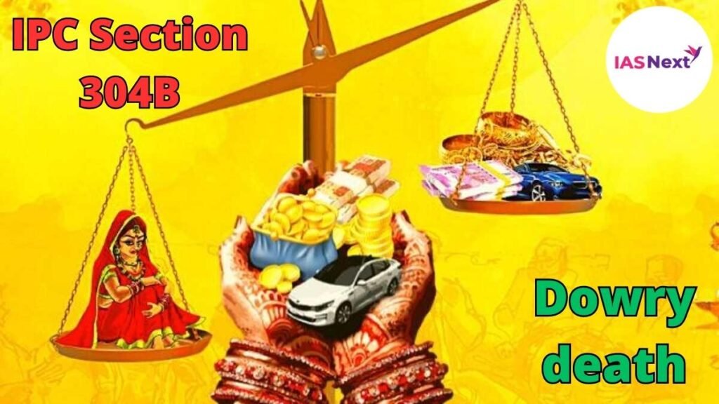 IPC Section 304B: Dowry Death