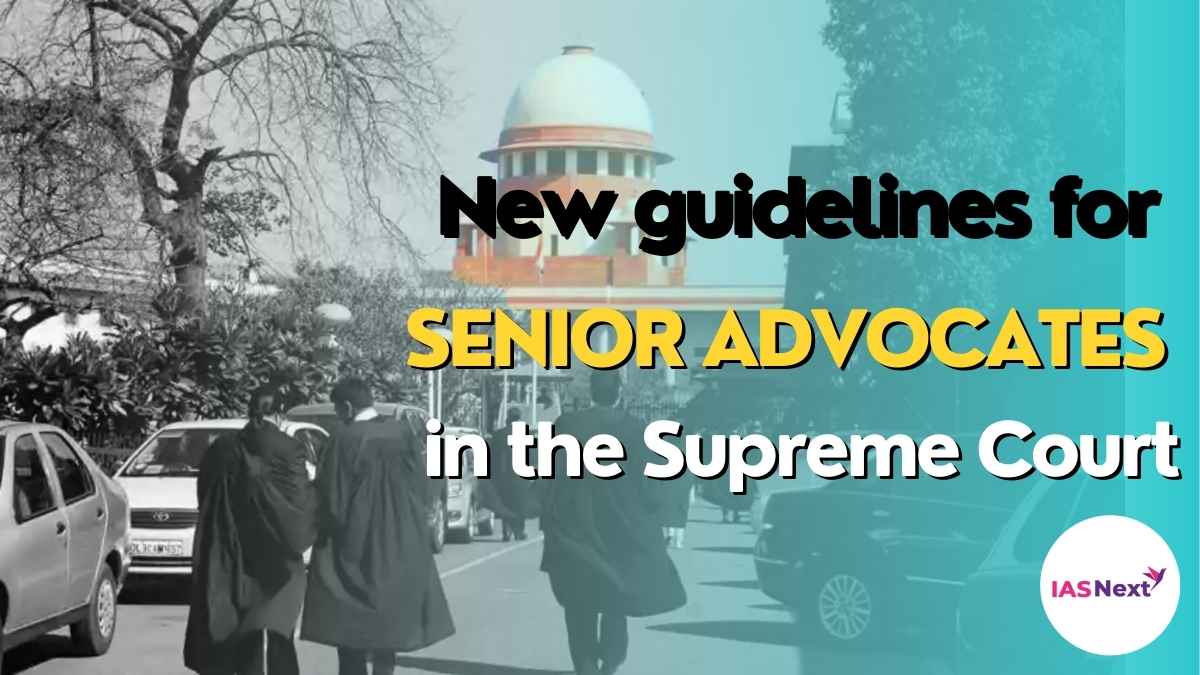 New guidelines for senior advocates in the Supreme Court
