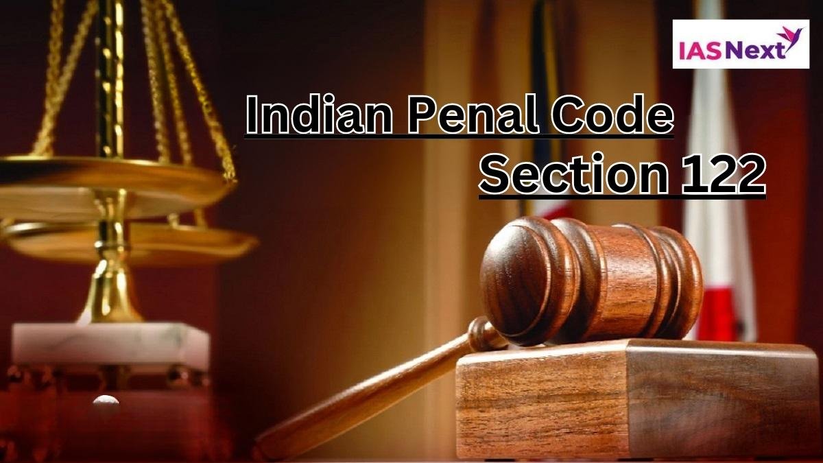 Section 122 of the Indian Penal Code (IPC) deals with the offence of "Collecting arms, etc., with the intention of waging war against the Government of India...