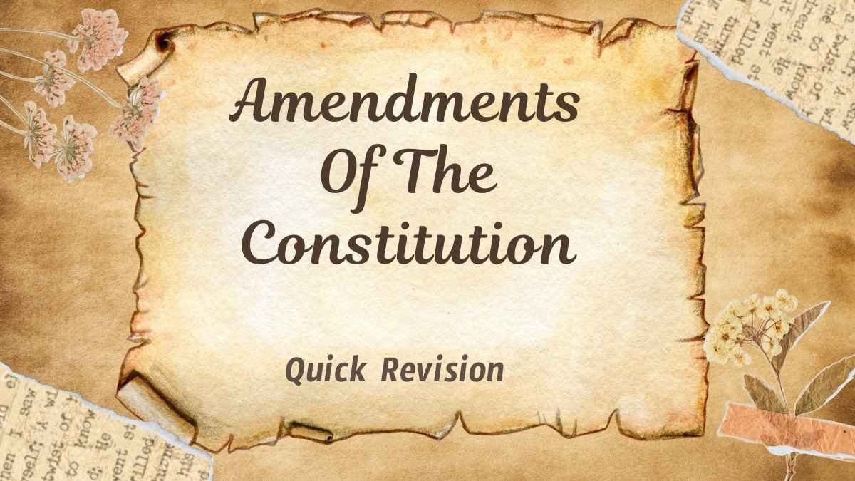 About Amendments Of The Constitution