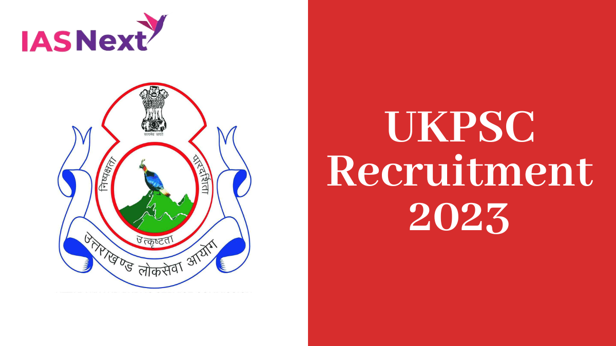 UKPSC Recruitment 2023: Notification, Exam Schedule