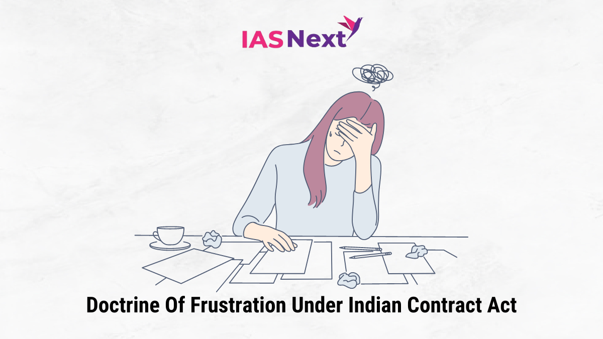 Doctrine Of Frustration Under Indian Contract Act