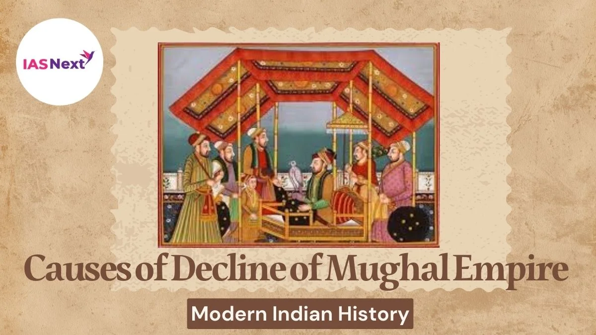 Causes Of Decline Of Mughal Empire