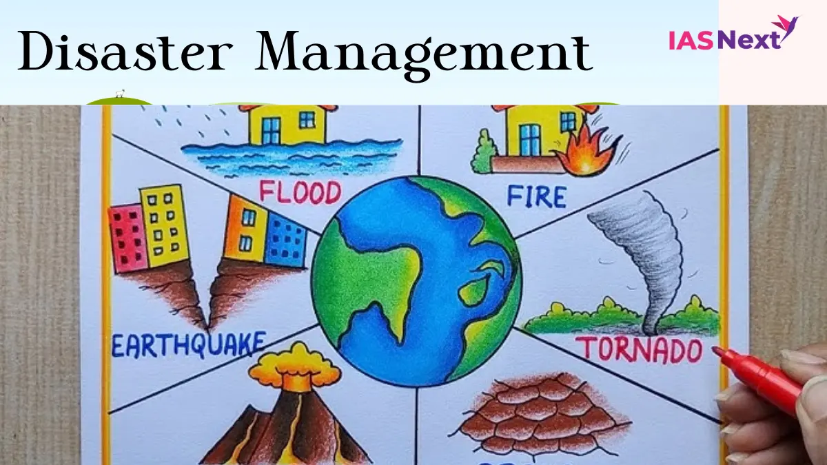 Disaster Series] Disaster Management Act 2005 | UPSC