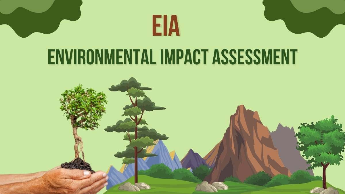 Environmental Impact Assessment Eia Upsc