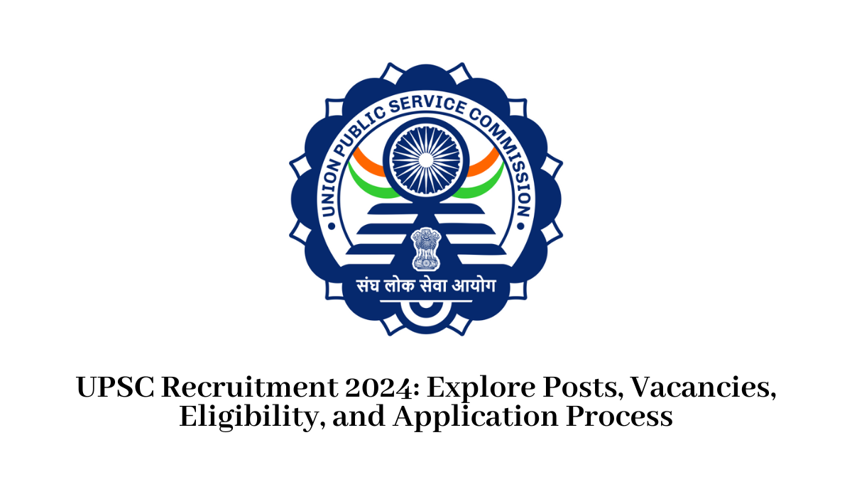 Upsc Recruitment 2024